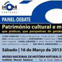 DEBATE: PATRIMÓNIO CULTURAL E MUSEUS - QUE PRÁTICAS, QUE PERSPECTIVAS DE GESTÃO INTEGRADA